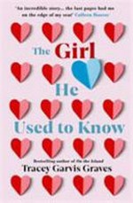 The girl he used to know / Tracey Garvis Graves.