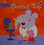 Dentist trips.