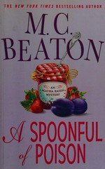 A spoonful of poison / M.C. Beaton.