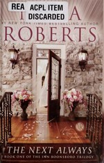 The next always / by Nora Roberts.