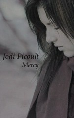 Mercy / by Jodi Picoult.