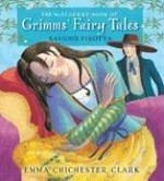 The McElderry book of Grimms' fairy tales / retold by Saviour Pirotta ; illustrated by Emma Chichester Clark.