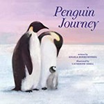 Penguin journey / written by Angela Burke Kunkel ; illustrated by Catherine Odell.