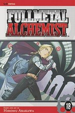 Fullmetal alchemist. story and art by Hiromu Arakawa ; translation, Akira Watanabe ; English adaptations, Jake Forbes ; touch-up art & lettering, Wayne Truman. Vol. 18 /