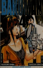 Bakuman. story by Tsugumi Ohba ; art by Takeshi Obata. Vol. 3, Debut and impatience /