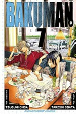 Bakuman. story by Tsugumi Ohba ; art by Takeshi Obata. Vol. 7, Gag and serious /