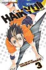 Haikyu!!. Haruichi Furudate ; translation, Adrienne Beck ; touch-up art & lettering, Erika Terriquez. 3, Go, Team Karasuno! /