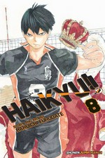 Haikyu!! story and art by Haruichi Furudate ; translation, Adrienne Beck. 8, Former lonely tyrant /