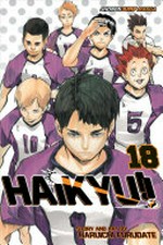 Haikyu!! story and art by Haruichi Furudate ; translation, Adrienne Beck ; touch-up art & lettering, Erika Terriquez. 18, Hope is a waxing moon /