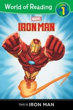 This is Iron Man / adapted by Thomas Macri ; illustrated by Craig Rousseau and Hi-Fi Design.