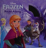 Frozen : read-along storybook and CD / adapted by Calliope Glass ; illustrated by the Disney Storybook Artists.