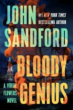 Bloody Genius / John Sandford.