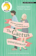 The cactus / Sarah Haywood.