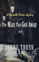 The man that got away / Lynne Truss.