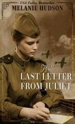 The last letter from Juliet / Melanie Hudson.