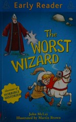 The worst wizard / by John McLay ; illustrated by Martin Brown.