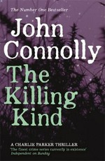The killing kind / John Connolly.