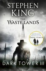 The waste lands / Stephen King ; illustrated by Ned Dameron.