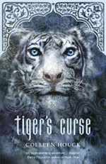Tiger's curse / Colleen Houck.