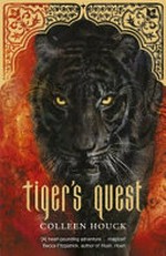 Tiger's quest / by Colleen Houck.