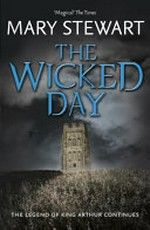 The wicked day / Mary Stewart.