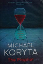 The prophet / Michael Koryta.