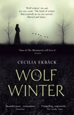 Wolf winter / Cecilia Ekback.