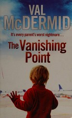 The vanishing point / Val McDermid.