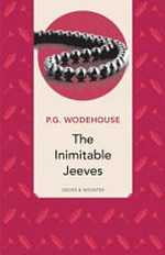 The inimitable Jeeves / P. G. Wodehouse.