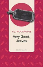 Very good, Jeeves! / P. G. Wodehouse.