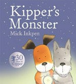 Kipper's monster / Mick Inkpen.