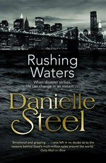 Rushing waters: Danielle Steel.