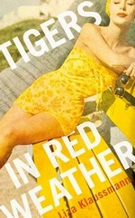 Tigers in red weather / Liza Klaussmann.