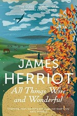 All things wise and wonderful / James Herriot.