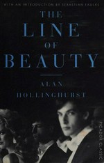 The line of beauty / Alan Hollinghurst.