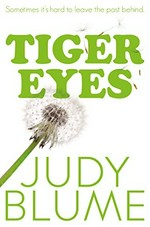 Tiger eyes / Judy Blume.