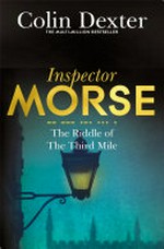 The riddle of the third mile / Colin Dexter.
