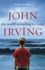 The world according to Garp: John Irving.