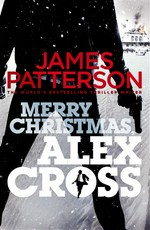 Merry Christmas, Alex Cross: James Patterson.