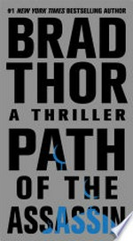 Path of the assassin / Brad Thor.