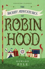The merry adventures of Robin Hood / Howard Pyle.