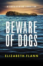 Beware of dogs: Elizabeth Flann.