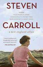 A New England affair / Steven Carroll.