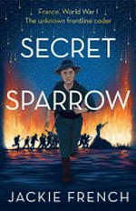 Secret sparrow / Jackie French.