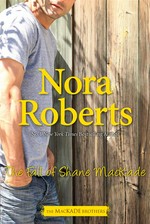 The fall of Shane MacKade: Nora Roberts.