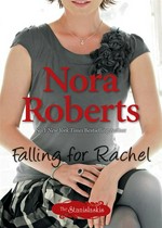 Falling for Rachel: Nora Roberts.