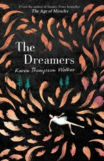 The dreamers: Karen Thompson Walker.
