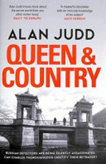 Queen & country / Alan Judd.
