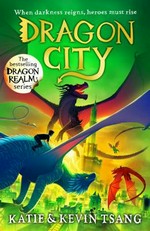 Dragon city / Katie & Kevin Tsang.