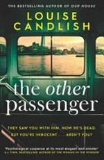 The other passenger / Louise Candlish.